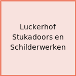 Luckerhof Stukadoors en Schilderwerken